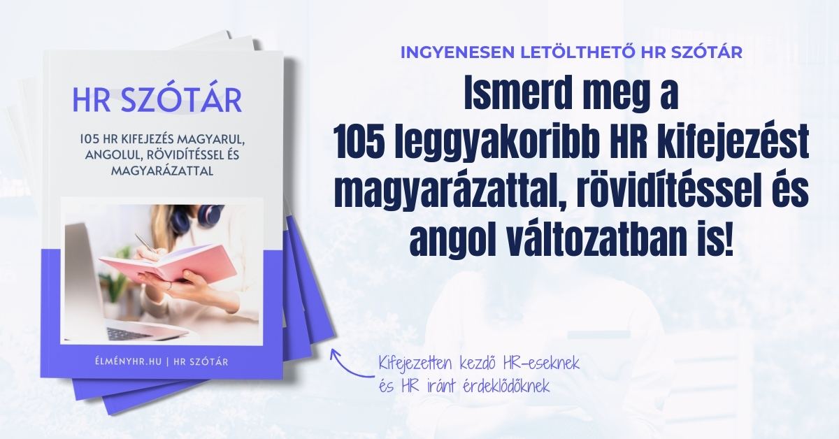 HR szótár - 105 HR kifejezés magyarázattal, angulul, rövidítéssel